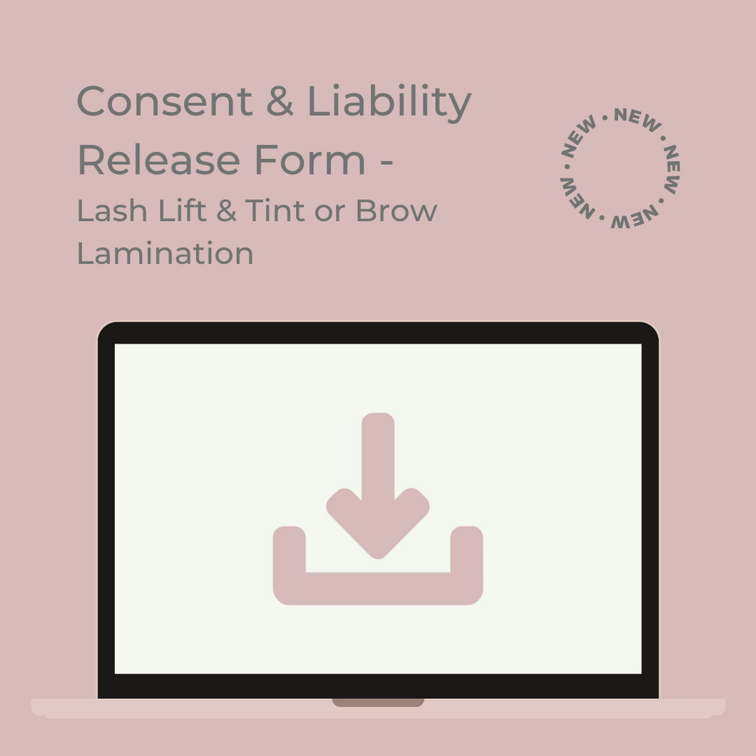 Consent & Liability Release Form  Lash Lift & Tint or Brow Lamination